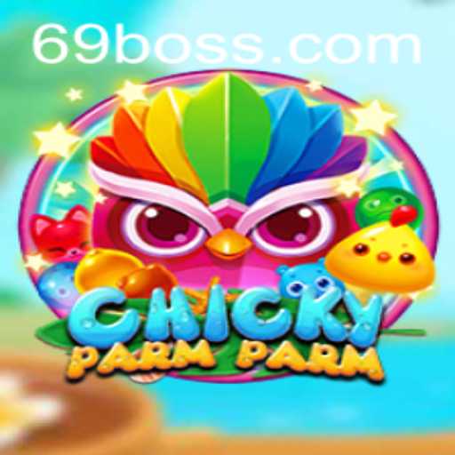 Descubra o Mundo de ChickyParmParm: Um Novo Jogo Empolgante por 69B.COM